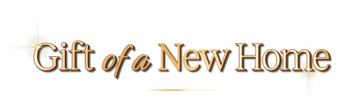 Gift of a New Home